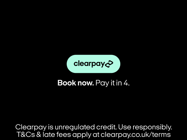 Book now, Pay it in 4 with Clearpay